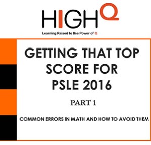 Getting that Top Score for PSLE_Part1